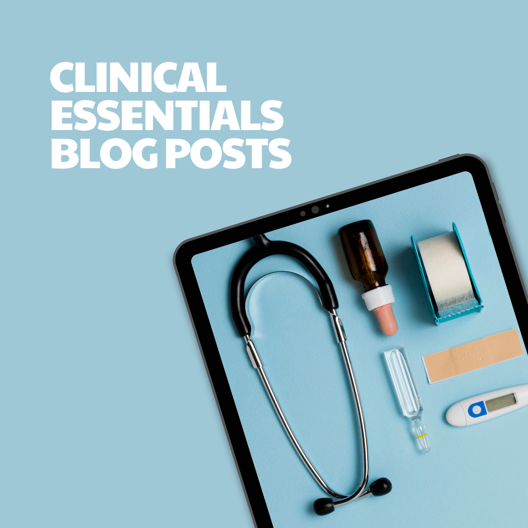 Clinical Essentials – 5 Pre-Written Articles