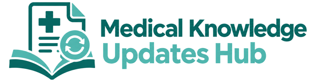 Medical Knowledge Updates Hub